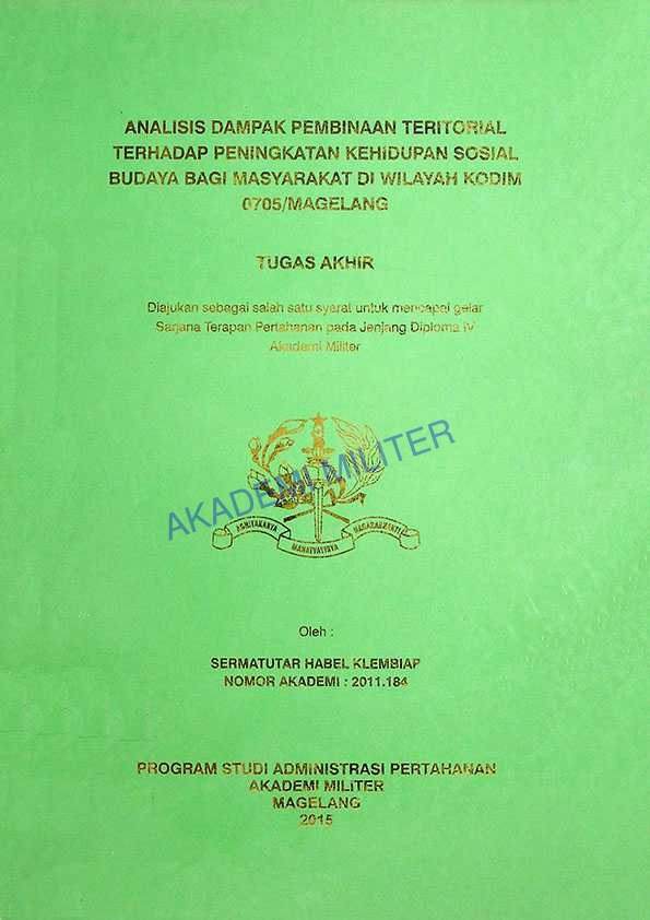 ANALISIS DAMPAK PEMBINAAN TERITORIAL TERHADAP PENINGKATAN KEHIDUPAN SOSIAL BUDAYA BAGI MASYARAKAT DI WILAYAH KODIM 0705/MAGELANG